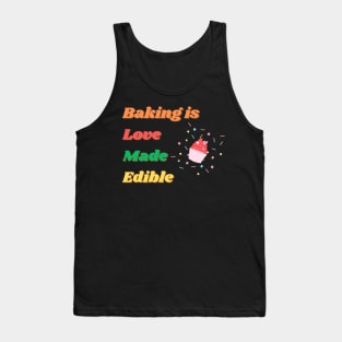 Baking is Love Made Edible Tank Top